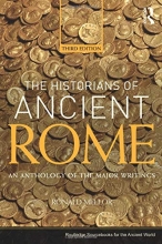 Cover art for The Historians of Ancient Rome: An Anthology of the Major Writings (Routledge Sourcebooks for the Ancient World)