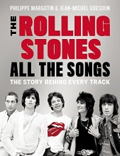 Cover art for The Rolling Stones All the Songs: The Story Behind Every Track