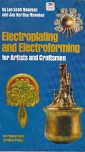 Cover art for Electroplating and Electroforming for Artists and Craftsmen