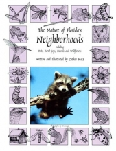 Cover art for The Nature of Florida's Neighborhoods : Including Bats, Scrub jays, Lizards, and Wildflowers