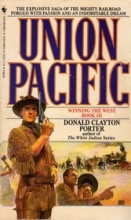 Cover art for Union Pacific (Winning the West Series Book 3)