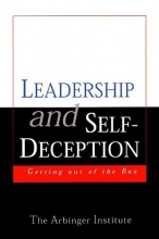 Cover art for Leadership and Self-Deception: Getting Out of the Box