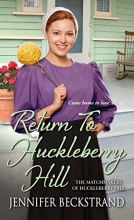 Cover art for Return to Huckleberry Hill (The Matchmakers of Huckleberry Hill)