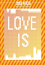 Cover art for Love Is: A 4-Week Devotional Experience for Kids
