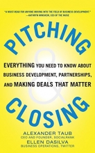Cover art for Pitching and Closing: Everything You Need to Know About Business Development, Partnerships, and Making Deals that Matter