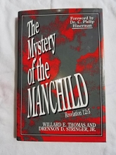 Cover art for The Mystery of the Manchild: An Exposition of Revelation 12:5