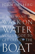 Cover art for If You Want to Walk on Water, You've Got to Get Out of the Boat