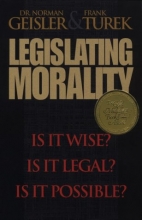 Cover art for Legislating Morality: Is It Wise? Is It Legal? Is It Possible?