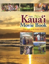 Cover art for New Kauai Movie Book: Films Made on the Garden Island