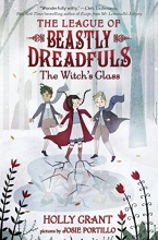 Cover art for League of Beastly Dreadfuls #3: The Witch's Glass