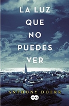 Cover art for La luz que no puedes ver / All the Light We Cannot See (Spanish Edition)