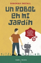 Cover art for Un robot en mi jardin / A Robot in the Garden (Spanish Edition)
