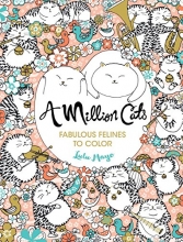 Cover art for A Million Cats: Fabulous Felines to Color (A Million Creatures to Color)