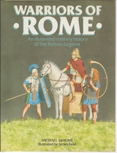 Cover art for Warriors of Rome: An Illustrated Military History of the Roman Legions
