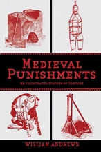 Cover art for Medieval Punishments: An Illustrated History of Torture