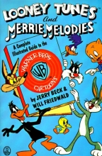 Cover art for Looney Tunes and Merrie Melodies: A Complete Illustrated Guide to the Warner Bros. Cartoons