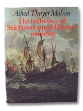 Cover art for The influence of sea power upon history, 1660-1805