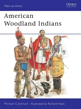 Cover art for American Woodland Indians (Men-at-Arms)