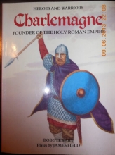 Cover art for Charlemagne: Founder of the Holy Roman Empire (Heroes and Warriors)