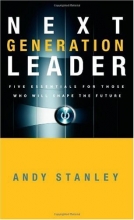 Cover art for Next Generation Leader: 5 Essentials for Those Who Will Shape the Future