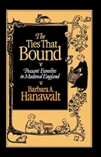Cover art for The Ties That Bound: Peasant Families in Medieval England