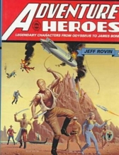 Cover art for Adventure Heroes: Legendary Characters from Odysseus to James Bond