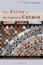 Cover art for The Faith of the Christian Church: An Introduction to Theology