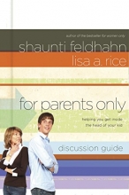 Cover art for For Parents Only Discussion Guide: Helping You Get Inside the Head of Your Kid