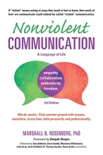 Cover art for Nonviolent Communication: A Language of Life: Life-Changing Tools for Healthy Relationships (Nonviolent Communication Guides)