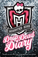 Cover art for Monster High Drop Dead Diary