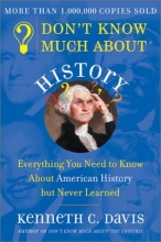 Cover art for Don't Know Much about History: Everything You Need to Know about American History But Never Learned