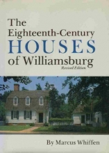 Cover art for The Eighteenth-Century Houses of Williamsburg (Williamsburg Architectural Studies)