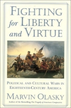 Cover art for Fighting for Liberty and Virtue: Political and Cultural Wars in Eighteenth-Century America