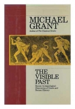 Cover art for The Visible Past: Greek and Roman History from Archaeology, 1960-1990