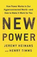 Cover art for New Power: How Power Works in Our Hyperconnected World--and How to Make It Work for You