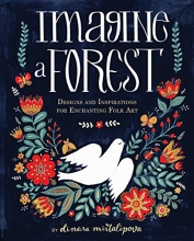Cover art for Imagine a Forest: Designs and Inspirations for Enchanting Folk Art