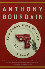 Cover art for The Bobby Gold Stories: A Novel