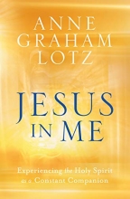 Cover art for Jesus in Me: Experiencing the Holy Spirit as a Constant Companion