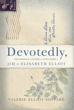 Cover art for Devotedly: The Personal Letters and Love Story of Jim and Elisabeth Elliot