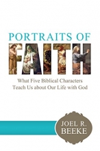 Cover art for Portraits of Faith: What Five Biblical Characters Teach Us About Our Life with God