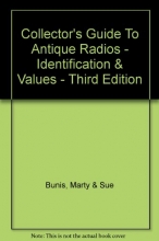 Cover art for Collector's Guide To Antique Radios - Identification & Values - Third Edition