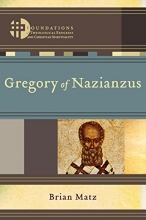 Cover art for Gregory of Nazianzus (Foundations of Theological Exegesis and Christian Spirituality)