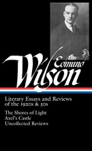 Cover art for Edmund Wilson: Literary Essays and Reviews of the 1920s & 30s: The Shores of Light / Axel's Castle / Uncollected Reviews (Library of America #176)
