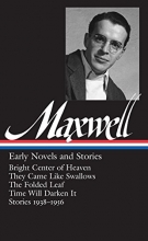 Cover art for William Maxwell: Early Novels and Stories