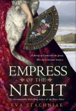 Cover art for Empress of the Night: A Novel of Catherine the Great