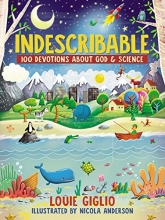Cover art for Indescribable: 100 Devotions for Kids About God and Science