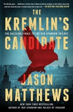 Cover art for The Kremlin's Candidate (Series Starter, Red Sparrow #3)