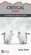Cover art for Critical Spirit: Confronting the Heart of a Critic (Hope for the Heart)