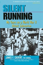 Cover art for Silent Running: My Years on a World War II Attack Submarine
