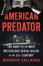 Cover art for American Predator: The Hunt for the Most Meticulous Serial Killer of the 21st Century